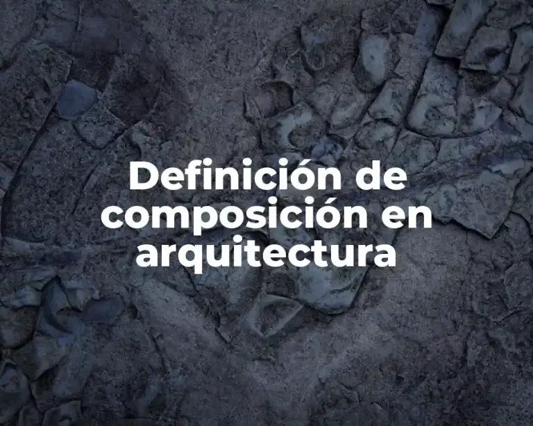 Definición de composición en arquitectura