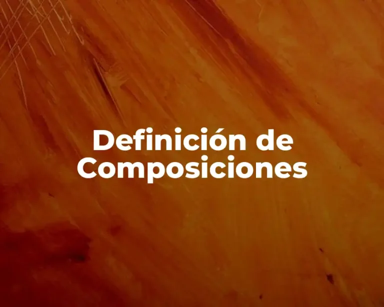 Definición de Composiciones