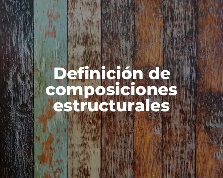 Definición de composiciones estructurales