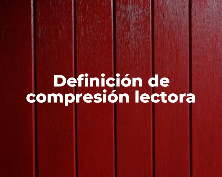 Definición de compresión lectora