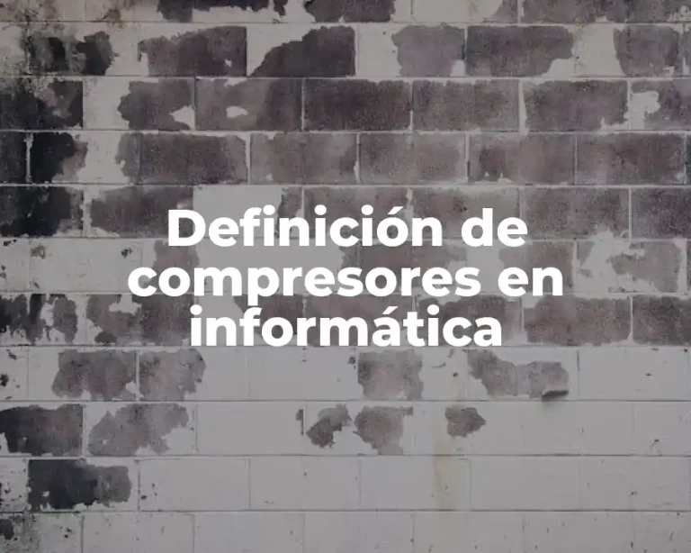 Definición de compresores en informática
