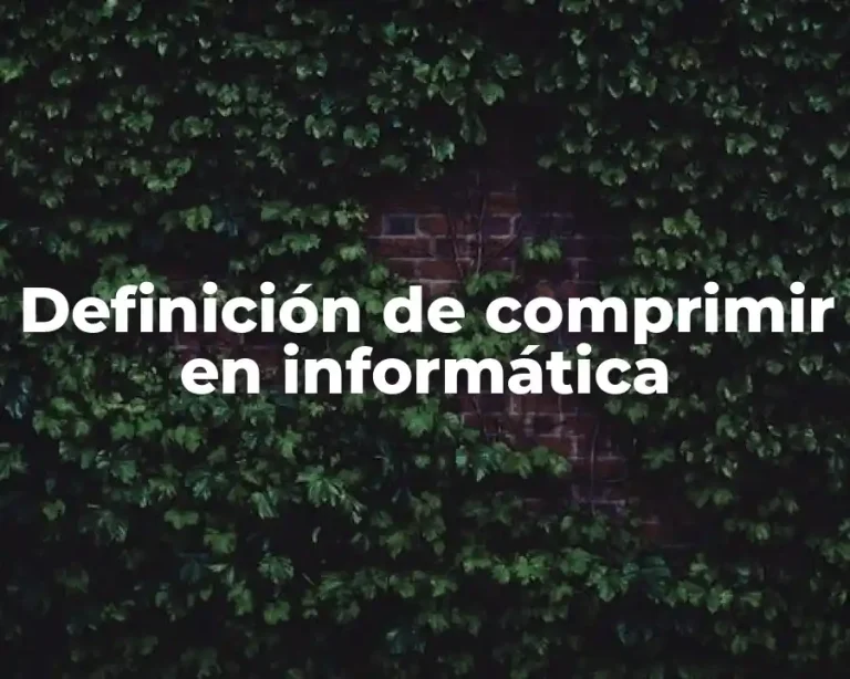Definición de comprimir en informática