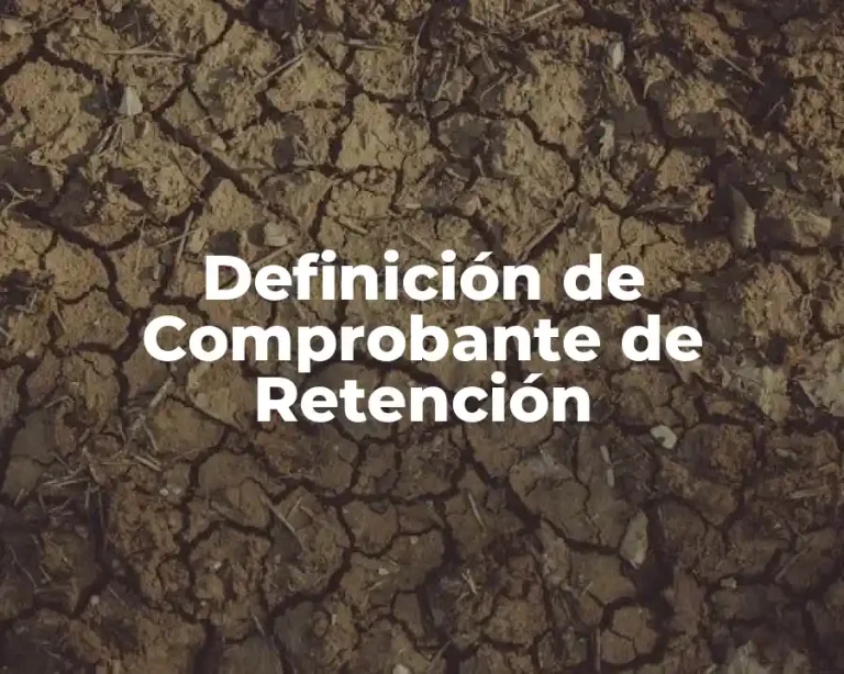 Definición de Comprobante de Retención