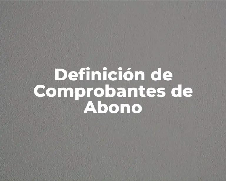 Definición de Comprobantes de Abono