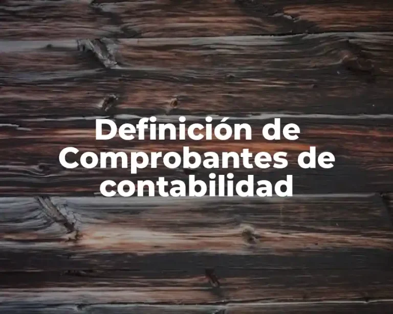 Definición de Comprobantes de contabilidad