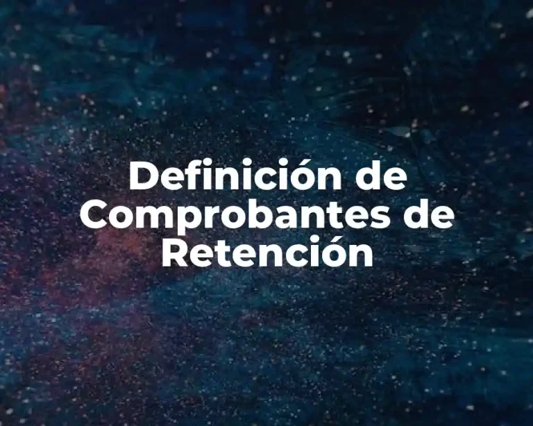 Definición de Comprobantes de Retención