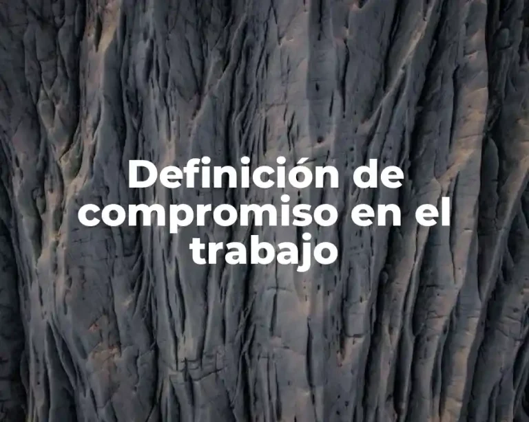 Definición de compromiso en el trabajo