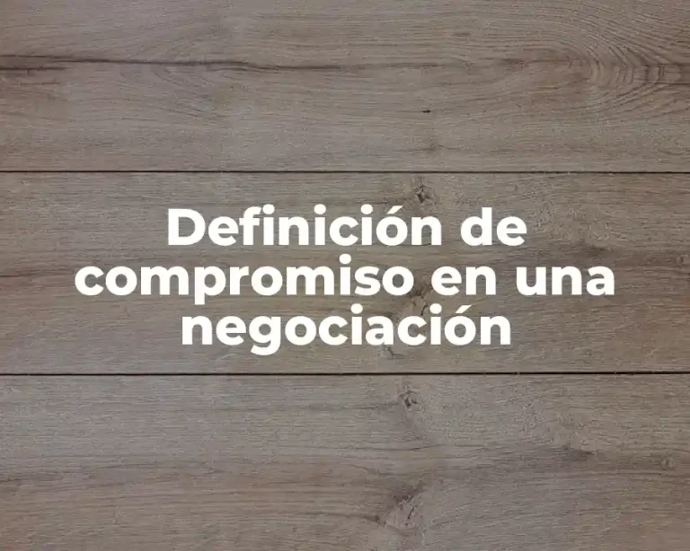 Definición de compromiso en una negociación