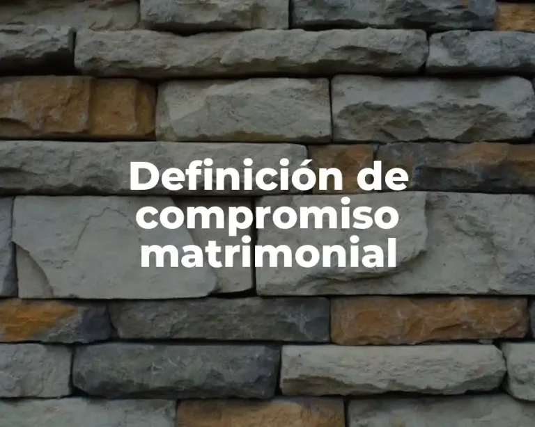 Definición de compromiso matrimonial