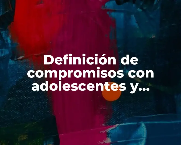 Definición de compromisos con adolescentes y sexualidad