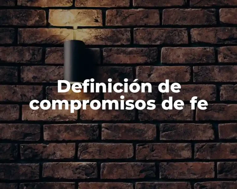 Definición de compromisos de fe