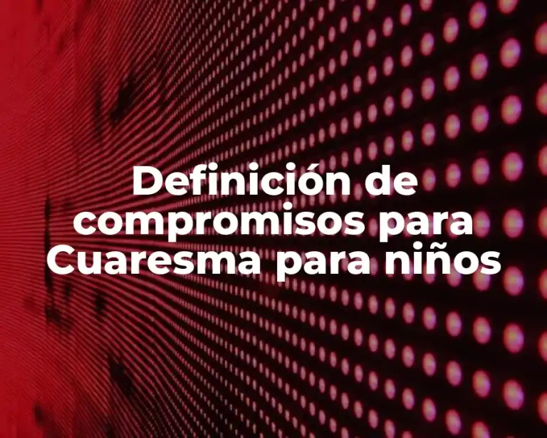 Definición de compromisos para Cuaresma para niños