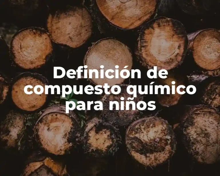 Definición de compuesto químico para niños