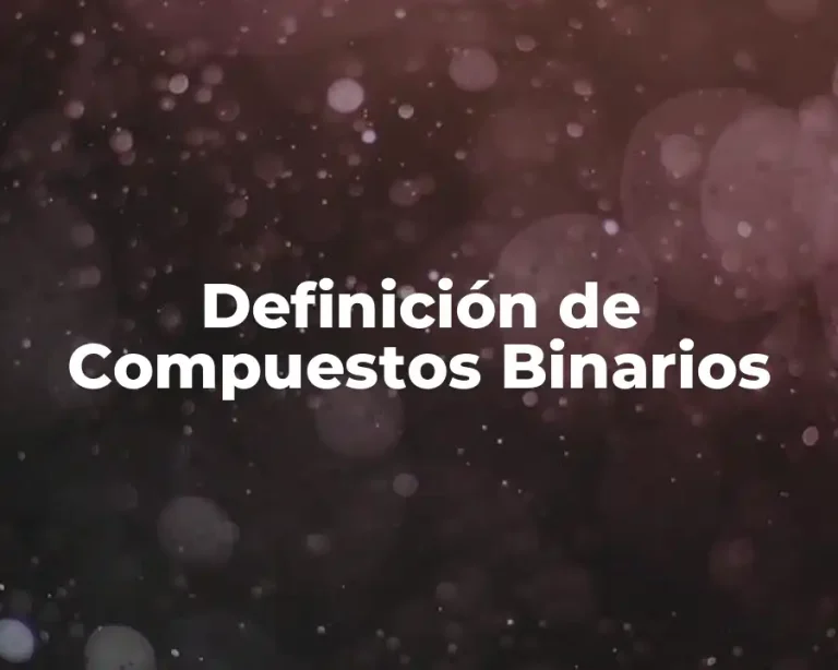 Definición de Compuestos Binarios