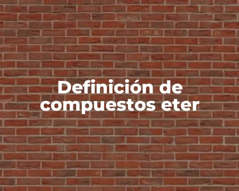 Definición de compuestos eter