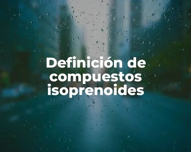 Definición de compuestos isoprenoides