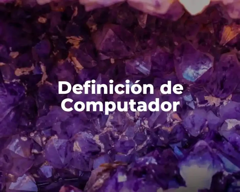 Definición de Computador