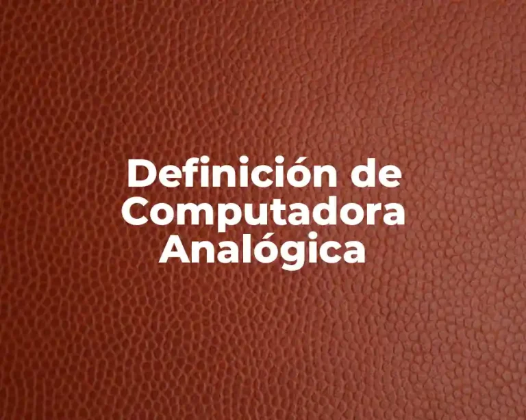Definición de Computadora Analógica