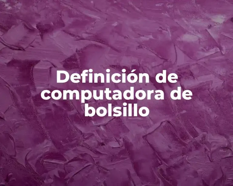 Definición de computadora de bolsillo