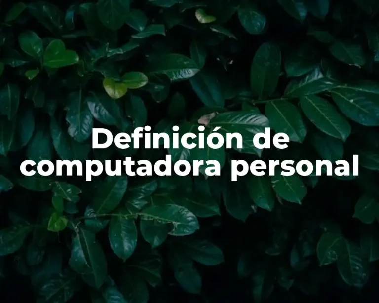 Definición de computadora personal