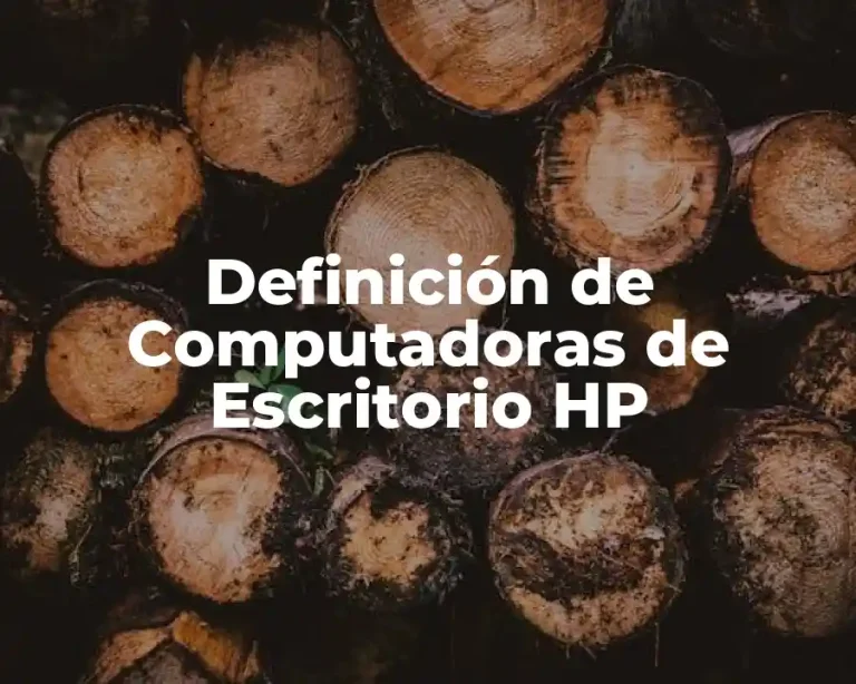 Definición de Computadoras de Escritorio HP