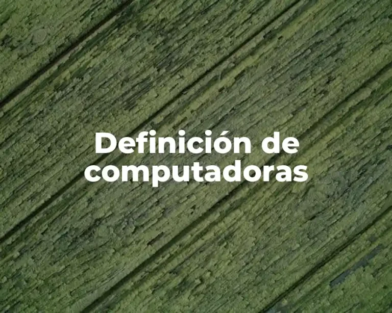 Definición de computadoras