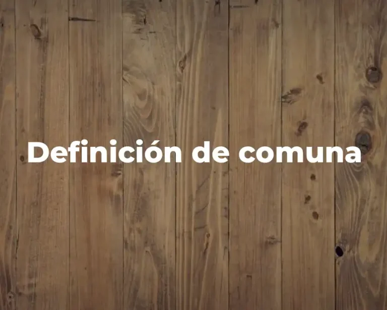 Definición de comuna