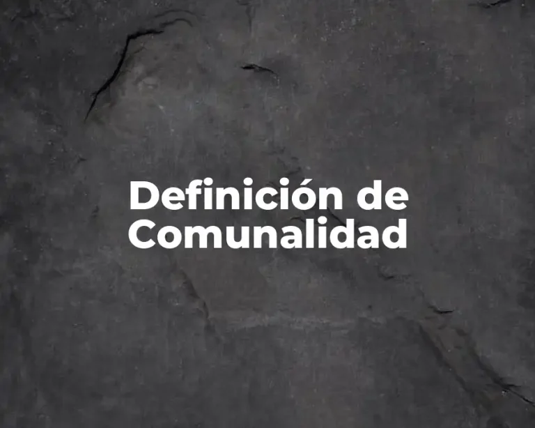 Definición de Comunalidad