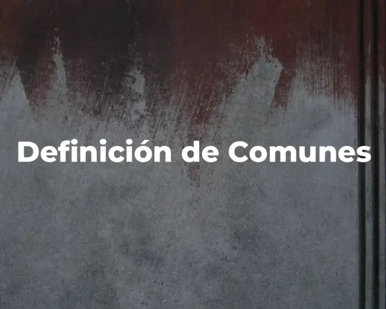 Definición de Comunes