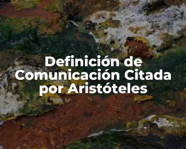 Definición de Comunicación Citada por Aristóteles