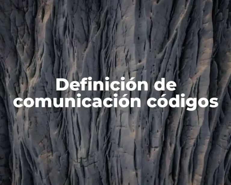 Definición de comunicación códigos