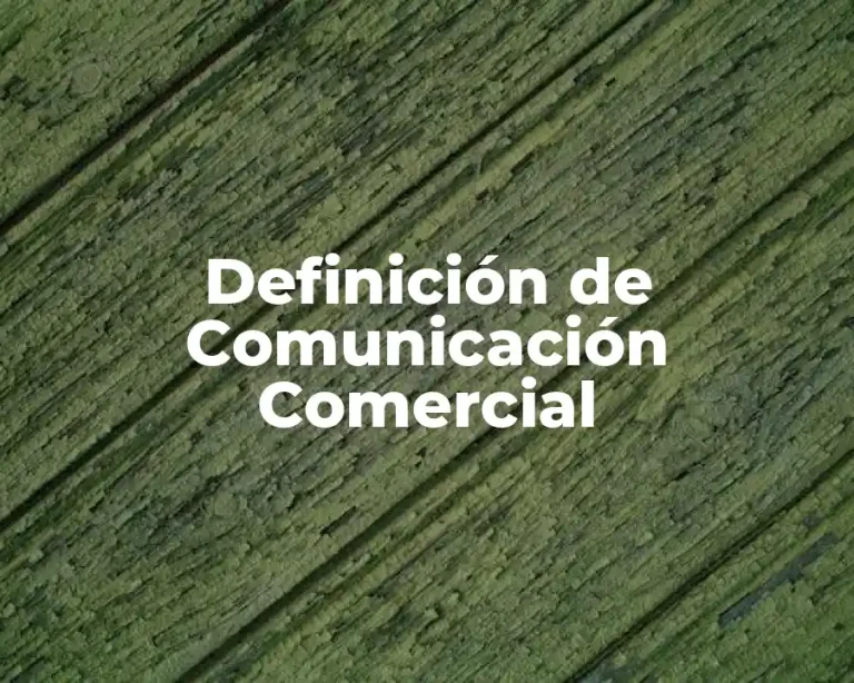 Definición de Comunicación Comercial