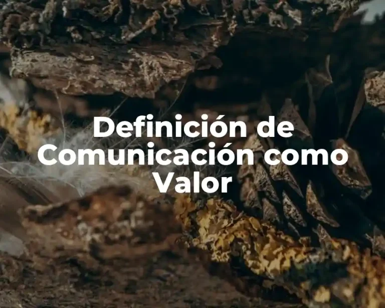 Definición de Comunicación como Valor