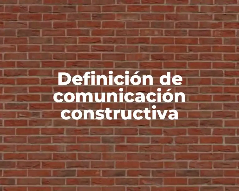 Definición de comunicación constructiva