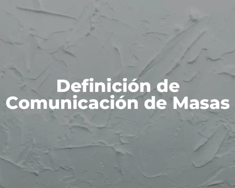 Definición de Comunicación de Masas