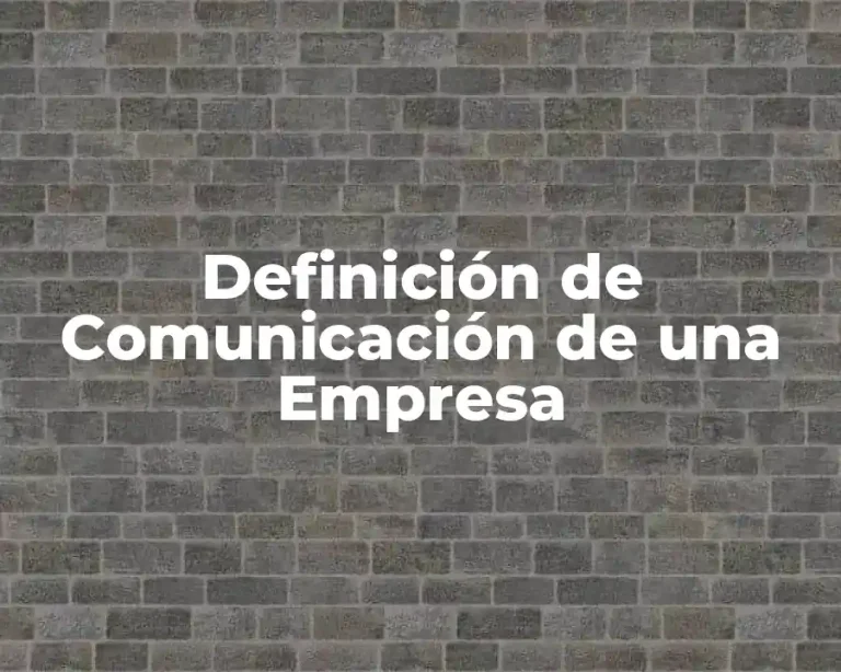 Definición de Comunicación de una Empresa