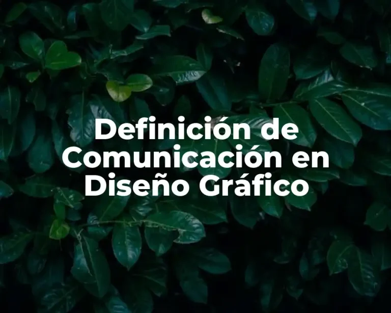 Definición de Comunicación en Diseño Gráfico
