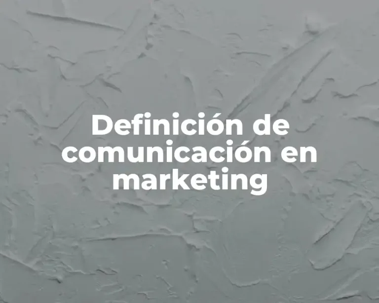 Definición de comunicación en marketing