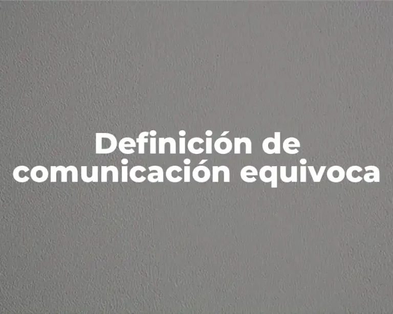 Definición de comunicación equivoca