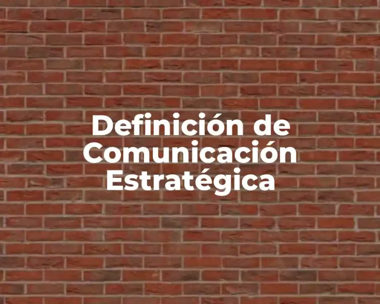 Definición de Comunicación Estratégica