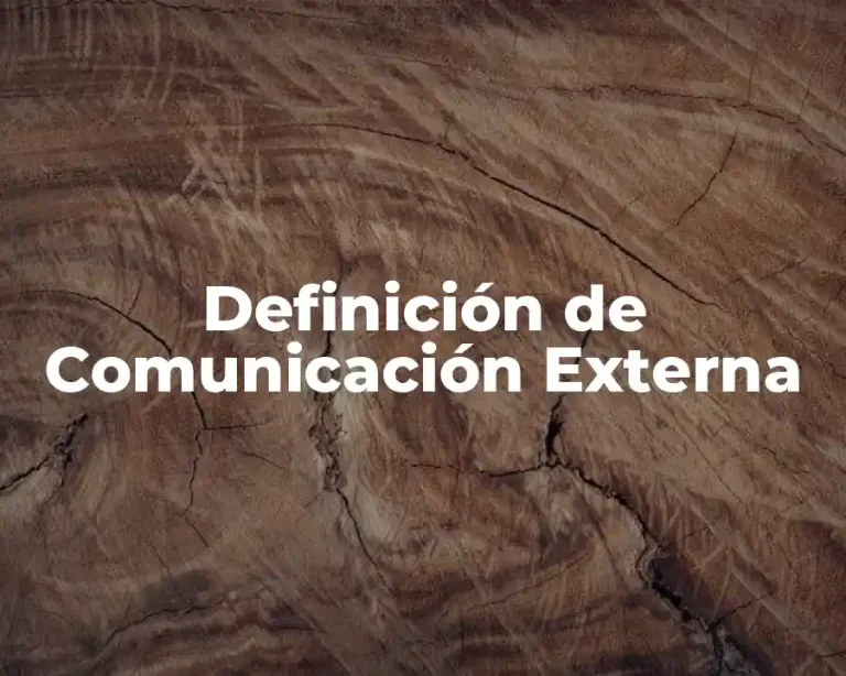 Definición de Comunicación Externa
