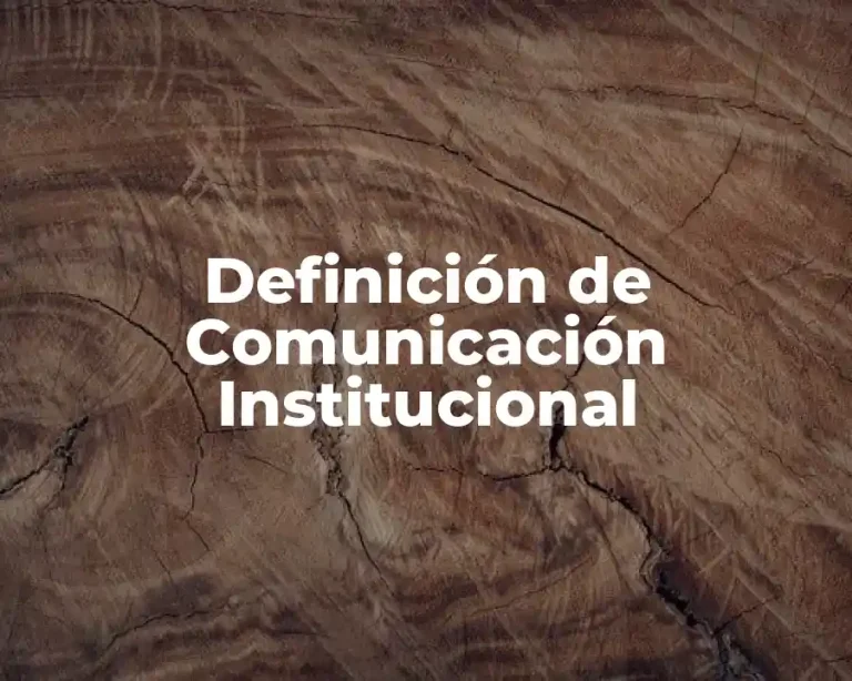 Definición de Comunicación Institucional