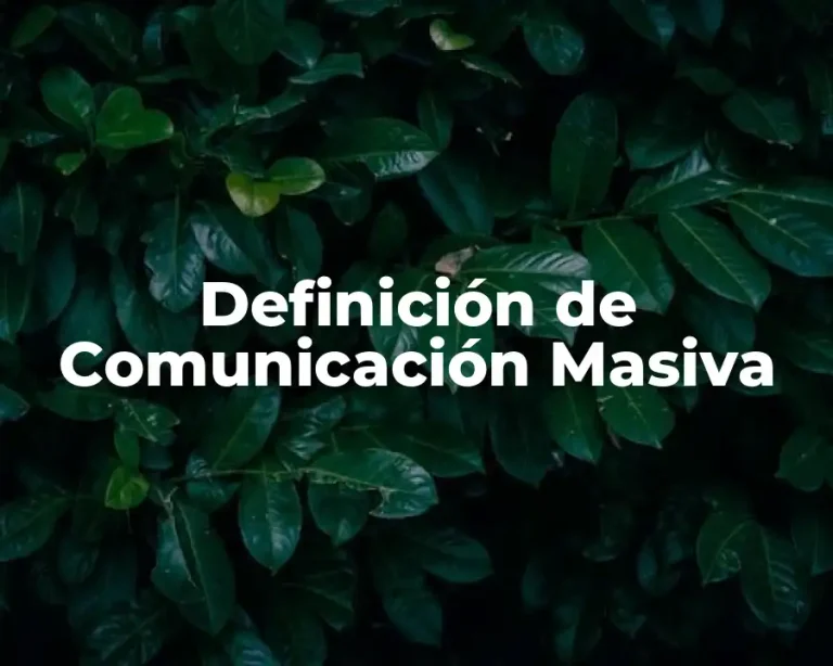 Definición de Comunicación Masiva