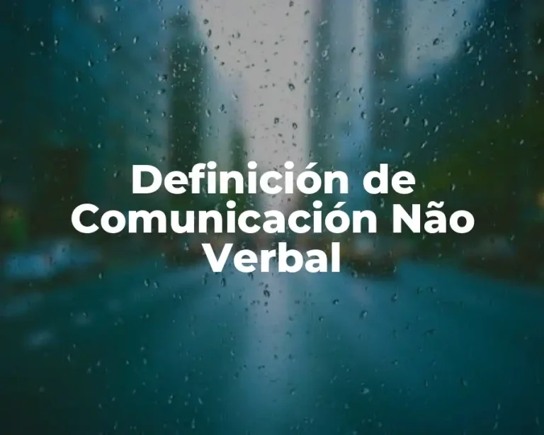 Definición de Comunicación Não Verbal