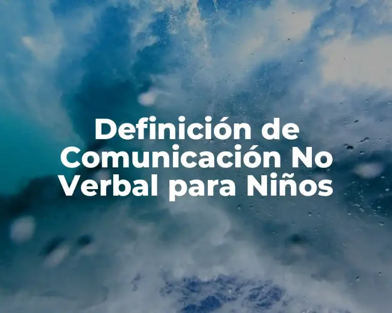 Definición de Comunicación No Verbal para Niños