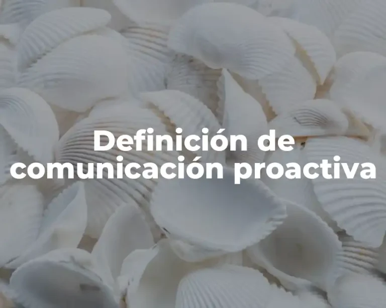 Definición de comunicación proactiva