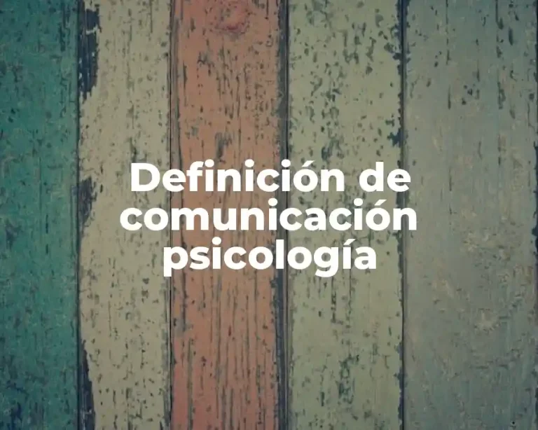 Definición de comunicación psicología