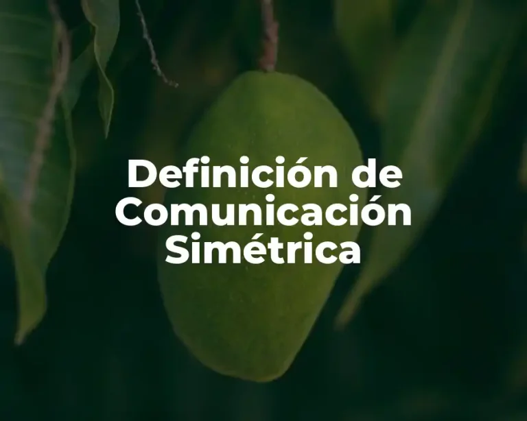 Definición de Comunicación Simétrica