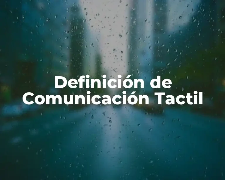 Definición de Comunicación Tactil