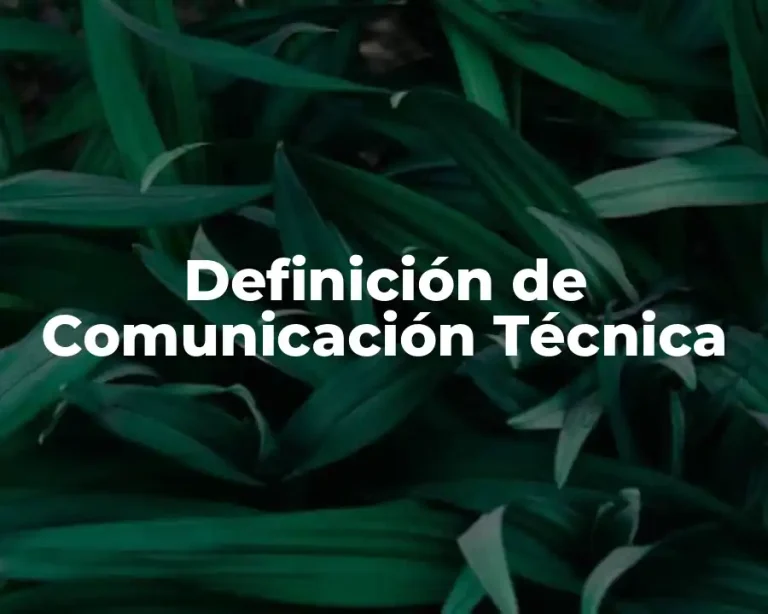Definición de Comunicación Técnica